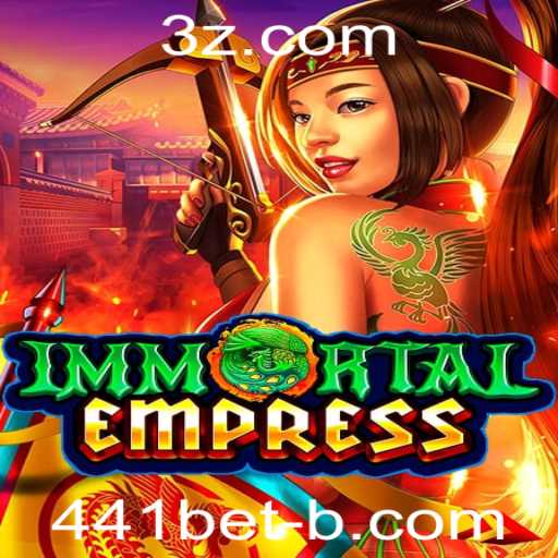 Descubra o Mundo de ImmortalEmpress: Um Jogo de Estratégia e Emoção com 441bet